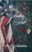Cover-Bild zum Titel 'Where Feathers Fall' von 'B. R. Hamilton'