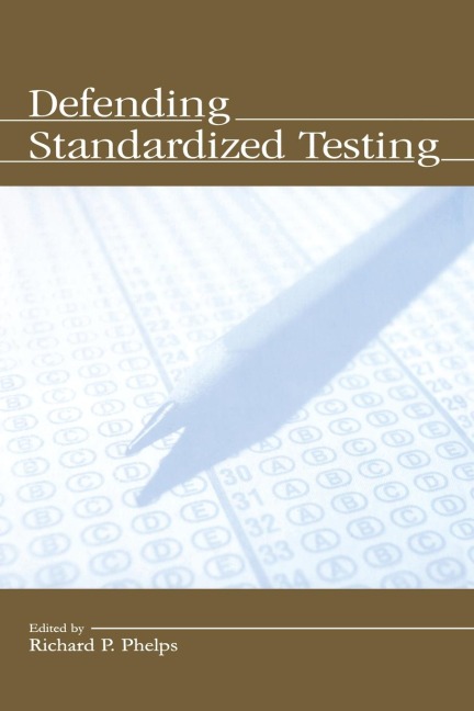Defending Standardized Testing - 