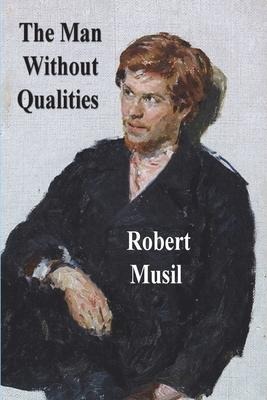 The Man Without Qualities - Robert Musil