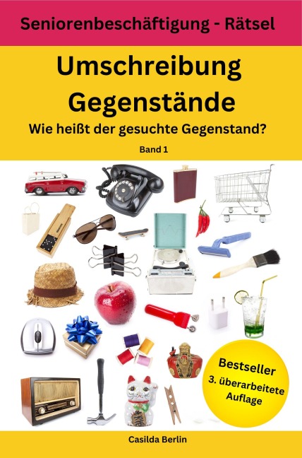 Umschreibung Gegenstände - Wie heißt der gesuchte Gegenstand? Band 1 - Casilda Berlin