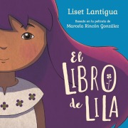Cover-Bild zum Titel 'El libro de Lila' von 'Liset Lantigua'