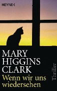 Cover-Bild zum Titel 'Wenn wir uns wiedersehen' von 'Mary Higgins Clark'