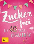 Cover-Bild zum Titel 'Zuckerfrei' von 'Hannah Frey'
