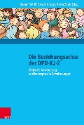 Cover-Bild zum Titel 'Die Beziehungsachse der OPD-KJ-2' von ''