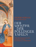 Der Meister der Pollinger Tafeln - Ingrid S Hoffmann