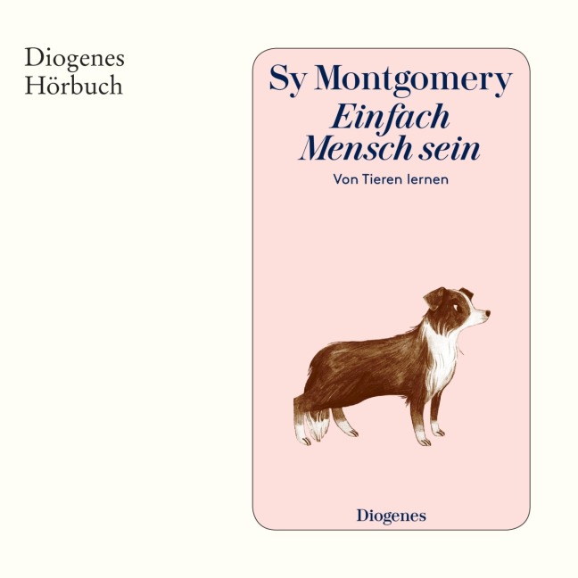 Einfach Mensch sein - Sy Montgomery