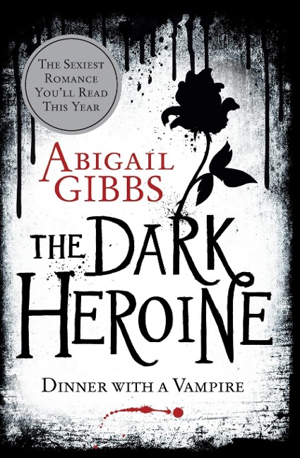 Dark Heroine, The - Abigail Gibbs