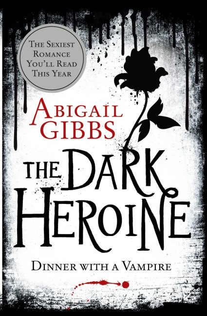 Dark Heroine, The - Abigail Gibbs