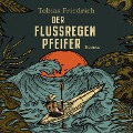 Cover-Bild zum Titel 'Der Flussregenpfeifer' von 'Tobias Friedrich'