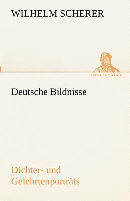 Deutsche Bildnisse - Wilhelm Scherer
