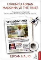Lokumcu Adnan Madonna ve The Times - Ercan Halici