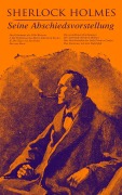 Cover-Bild zum Titel 'Sherlock Holmes: Seine Abschiedsvorstellung' von 'Arthur Conan Doyle'