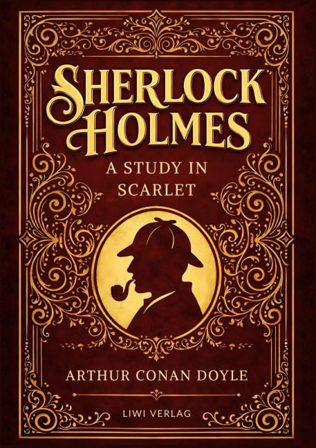 Sherlock Holmes: A Study in Scarlet (English Edition) - Arthur Conan Doyle