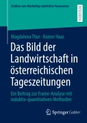 Das Bild der Landwirtschaft in österreichischen Tageszeitungen - Rainer Haas, Magdalena Thur