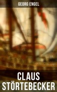 Cover-Bild zum Titel 'Claus Störtebecker' von 'Georg Engel'