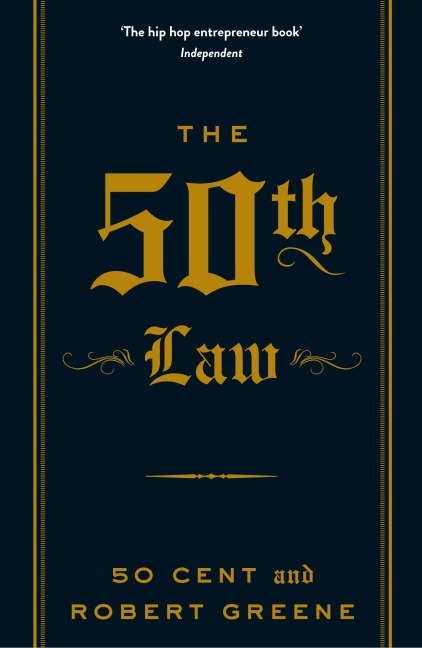 The 50th Law - Robert Greene, Cent