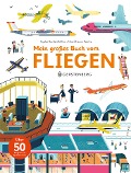 Cover-Bild zum Titel 'Mein großes Buch vom Fliegen' von 'Sophie Bordet-Petillon'