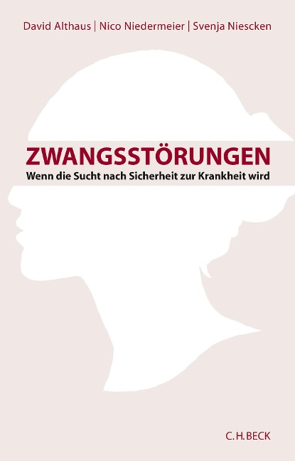 Zwangsstörungen - David Althaus, Svenja Niescken, Nico Niedermeier
