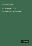 Cover-Bild zum Titel 'Im Lande der Gotik' von 'Friedrich Naumann'