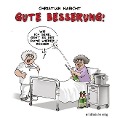 Cover-Bild zum Titel 'Gute Besserung!' von 'Christian Habicht'
