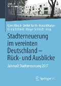 Stadterneuerung im vereinten Deutschland ¿ Rück- und Ausblicke - 