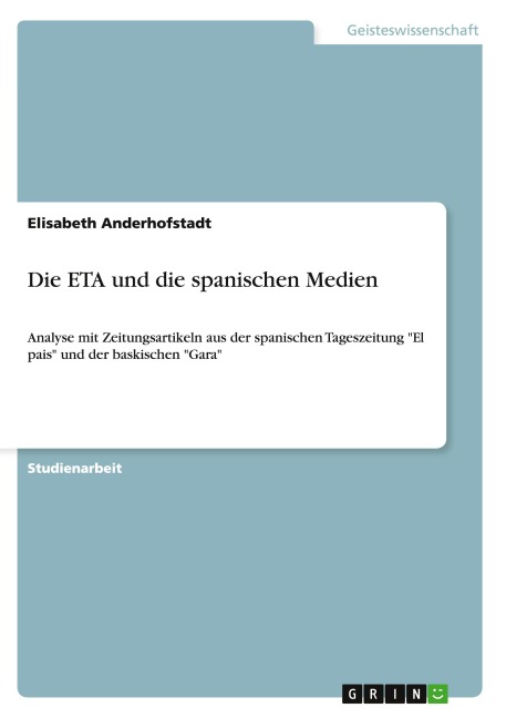 Die ETA und die spanischen Medien - Elisabeth Anderhofstadt