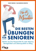 Cover-Bild zum Titel 'Nur 5 Minuten - Die besten Übungen für Senioren' von 'Cindy Brehse, Tami Brehse Dzenitis'