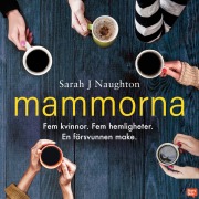 Cover-Bild zum Titel 'Mammorna' von 'Sarah J. Naughton'