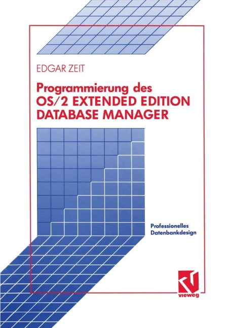 Programmierung des OS/2 Extended Edition Database Manager - Edgar Zeit