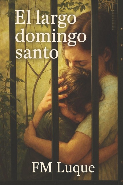 El Largo Domingo Santo - Francisco Manuel Luque Martinez