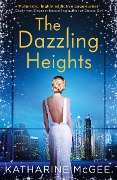 Cover-Bild zum Titel 'The Thousandth Floor 2. The Dazzling Heights' von 'Katharine McGee'