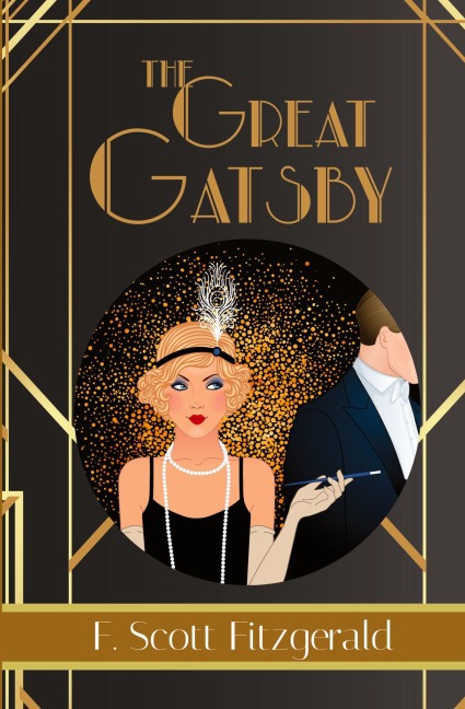 The Great Gatsby - F. Scott Fitzgerald Book #3 (Reader's Library Classics) - F. Scott Fitzgerald