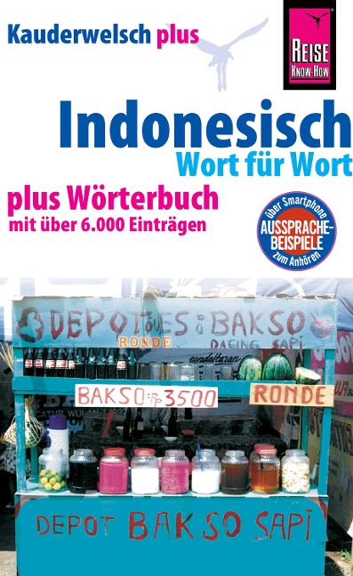 Reise Know-How Sprachführer Indonesisch - Wort für Wort plus Wörterbuch: Kauderwelsch-Band 1+ - Gunda Urban, Bambang Roseno