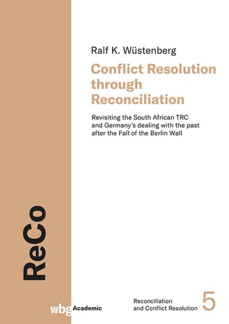 Conflict Resolution through Reconciliation - Ralf Wüstenberg