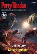 Cover-Bild zum Titel 'Perry Rhodan 3394: Malora erwacht' von 'Michelle Stern'