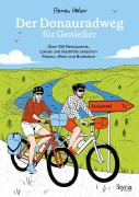 Cover-Bild zum Titel 'Der Donauradweg für Genießer' von 'Florian Holzer'