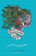 The Monster's Wife - Kate Horsley