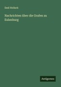 Cover-Bild zum Titel 'Nachrichten über die Grafen zu Eulenburg' von 'Emil Hollack'