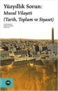 Cover-Bild zum Titel 'Yüzyillik Sorun Musul Vilayeti' von 'Kolektif'