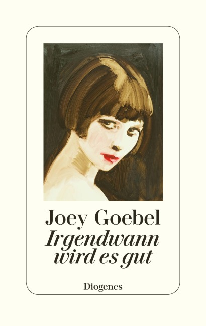Irgendwann wird es gut - Joey Goebel