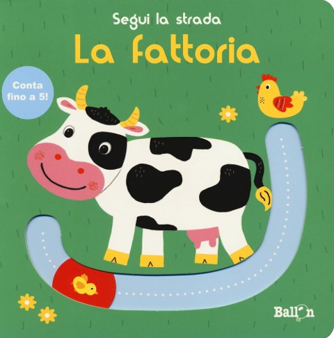 La fattoria. Segui la strada - 