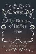 The Doings of Raffles Haw - Arthur Conan Doyle