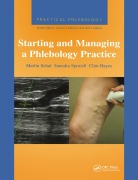 Cover-Bild zum Titel 'Practical Phlebology: Starting and Managing a Phlebology Practice' von 'Marlin Schul, Saundra Spruiell, Clint Hayes'