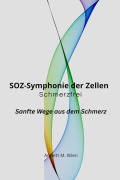 Cover-Bild zum Titel 'SOZ - Symphonie der Zellen' von ''