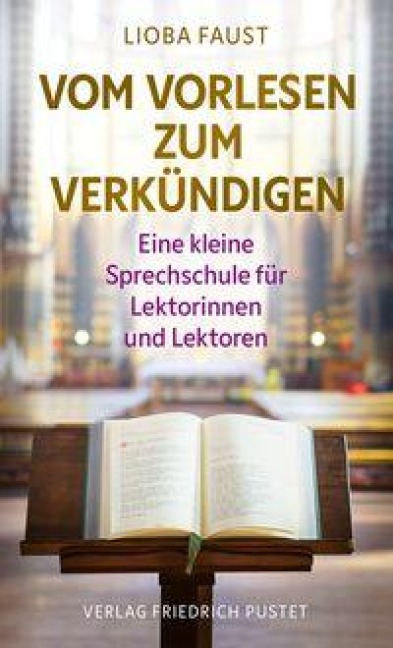 Vom Vorlesen zum Verkündigen - Lioba Faust