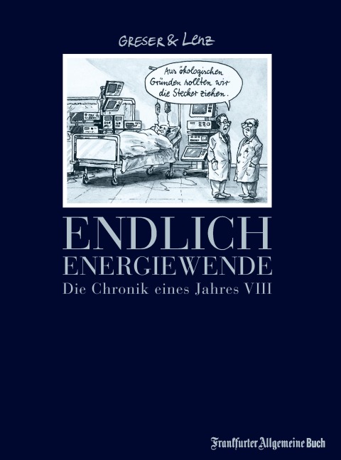 Endlich Energiewende - Achim Greser, Heribert Lenz