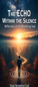 Cover-Bild zum Titel 'The Echo Within the Silence' von 'Fazal Abubakkar Esaf'