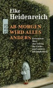 Cover-Bild zum Titel 'Ab morgen wird alles anders' von 'Elke Heidenreich'