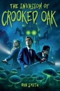 Cover-Bild zum Titel 'The Invasion of Crooked Oak' von 'Dan Smith'