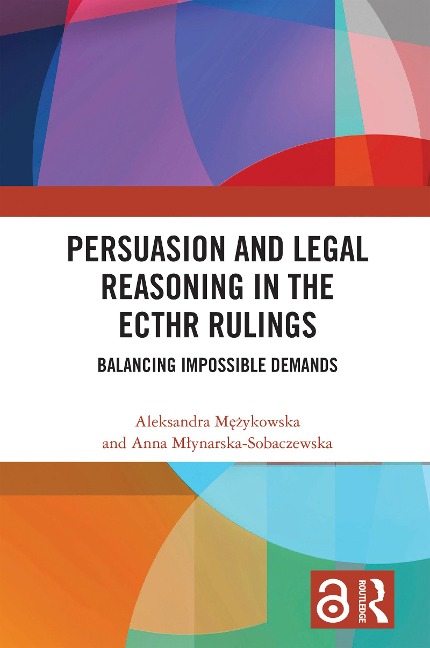 Persuasion and Legal Reasoning in the ECtHR Rulings - Aleksandra Mezykowska, Anna Mlynarska-Sobaczewska